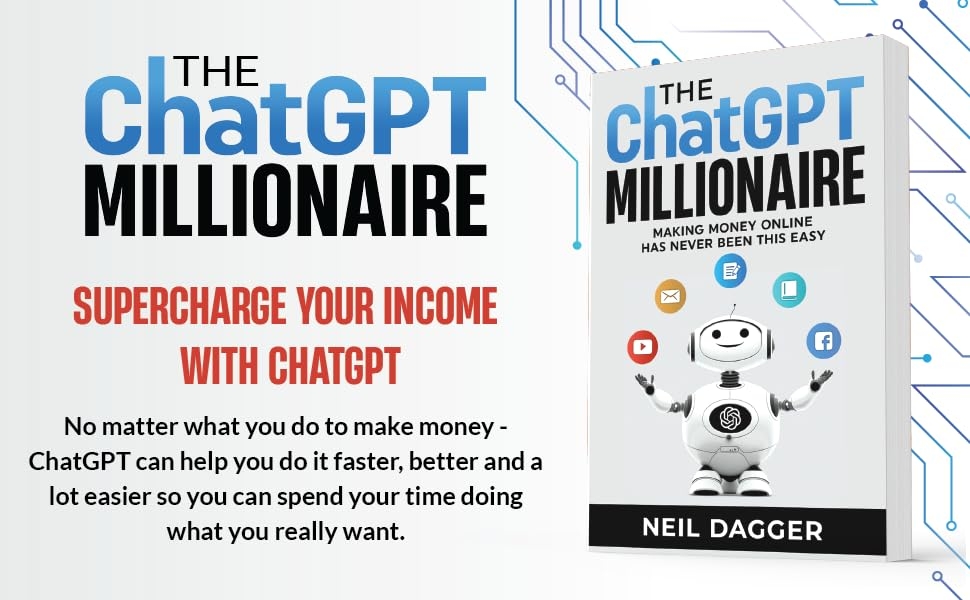 fad5e045-4559-4b22-b91e-ee6fb4eb00b3.__CR0,0,970,600_PT0_SX970_V1___ The ChatGPT Millionaire: Making Money Online has never been this EASY (Chat GPT and Generative AI Mastery Series) 