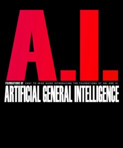 6607261569ebf710a7af68bf85589a7b38808896083074345bc71-247x296 AI Foundations of Artificial General Intelligence: Easy To Read Guide Introducing the Foundations Of Artificial General Intelligence 'AGI' and AI 