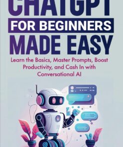 660727dd32c9687139beca669875661684ac9a47d4205500250bc-247x296 ChatGPT for Beginners Made Easy: Learn the Basics, Master Prompts, Boost Productivity, and Cash In With Conversational AI 