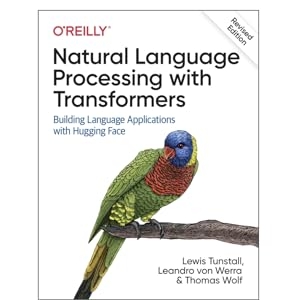 c206db09-1ca5-4392-bbc8-97d3eb4ce072.__CR0,140,968,968_PT0_SX300_V1___ Natural Language Processing with Transformers, Revised Edition 