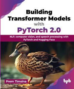 66072d02589a44ce503c07c3b785c0fd9731f452013a48ee11b37-247x296 Building Transformer Models with PyTorch 2.0: NLP, computer vision, and speech processing with PyTorch and Hugging Face (English Edition) 