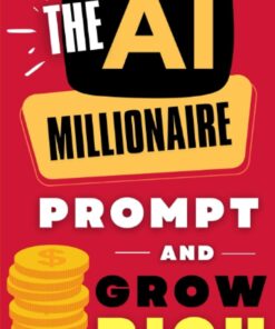 66072f78a6a5b3202dc09f21cd4f1fb054dbe7f683c66207a59da-247x296 The AI Millionaire: Prompt And Grow Rich - The Art Of Making Money With ChatGPT And Other Powerful AI Tools 