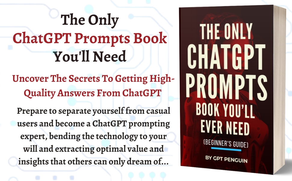 925273b5-d41b-4632-bdc4-1eb93fab8d24.__CR0,0,970,600_PT0_SX970_V1___ The Only ChatGPT Prompts Book You’ll Ever Need: Discover How To Craft Clear And Effective Prompts For Maximum Impact Through Prompt Engineering Techniques (Master ChatGPT) 