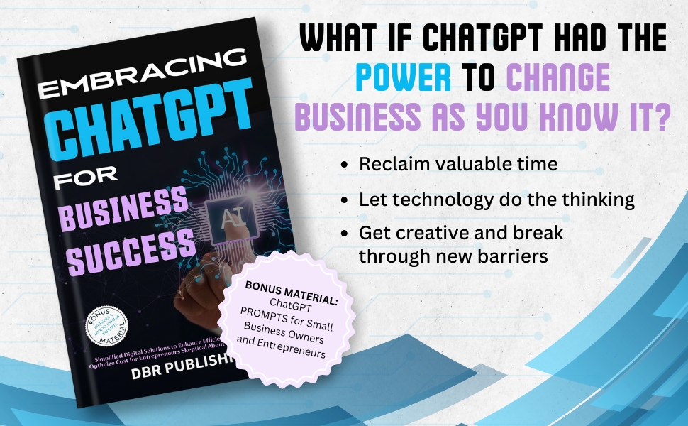 206fce4d-d282-4ec6-aaca-a66e0aa4adf4.__CR0,0,970,600_PT0_SX970_V1___ Embracing ChatGPT for Business Success: Simplified Digital Solutions to Enhance Efficiency, Gain Advantage, and Optimize Cost for Entrepreneurs Skeptical About Emerging AI Technologies 