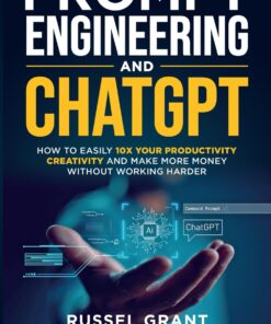 66073ea2df699f13173b9e88f579fc3a8d85245c0cf5963b56528-247x296 Prompt Engineering and ChatGPT: How to Easily 10X Your Productivity, Creativity, and Make More Money Without Working Harder 